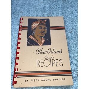 NEW ORLEANS CREOLE RECIPES Cookbook by BREMER; Black Americana (1966